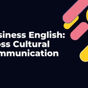 Business English: Cross Cultural Communication (Contenido Interactivo)
